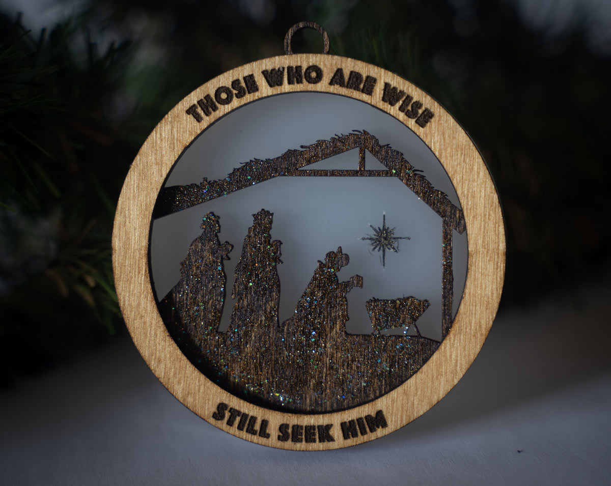"The Wise Still Seek" Ornament